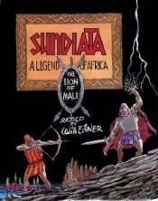 book cover of Sundiata: A Legend of Africa by Уилл Айснер
