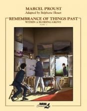book cover of Remembrance of Things Past: Within a Budding Grove (Remembrance of Things Past (Graphic Novels)) volume 2 : Within a Budding Grove by Marcel Proust