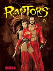 book cover of Raptors, Vol.4 by Jean Dufaux