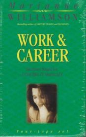 book cover of Work & Career 4-CD by Marianne Williamson