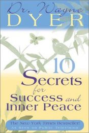 book cover of 10 Secrets for Success and Inner Peace Cards by Wayne Walter Dyer