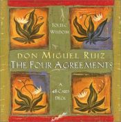 book cover of The Four Agreements Cards: A 48-Card Deck by Don Miguel Ruiz