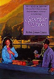book cover of Seventeen wishes by Robin Jones Gunn