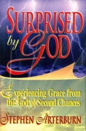 book cover of Surprised by God by Stephen Arterburn