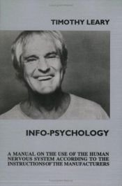 book cover of Info-Psychology by Timothy Francis Leary