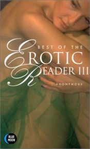 book cover of Best of the erotic reader, vol. III by Anonymous