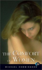 book cover of The Comfort of Women by Michael Hemmingson