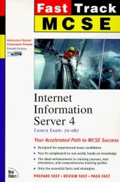 book cover of MCSE Fast Track: Internet Information Server 4 by Emmett A. Dulaney