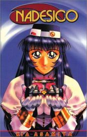 book cover of Nadesico (Volume 1) by Kia Asamiya