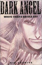 book cover of Dark Angel, Volume 2 by Kia Asamiya