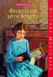 book cover of Secrets on 26th Street (American Girl History Mysteries) by Elizabeth McDavid Jones