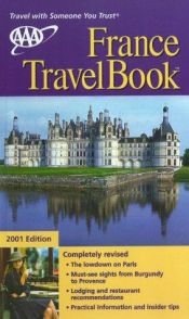 book cover of AAA 2001 France Travelbook (Aaa France Travelbook) by AAA Staff