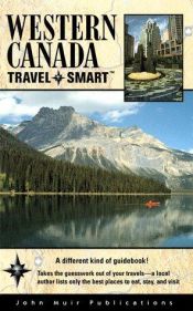 book cover of Travel Smart Guidebooks: Western Canada (Travel Smart Guidebooks) by Lyn Hancock