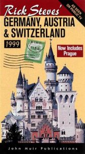 book cover of Rick Steves' Germany, Austria & Switzerland 1999 by Rick Steves
