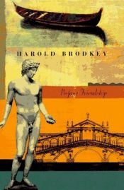 book cover of Profane friendship by Harold Brodkey