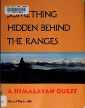 book cover of Something Hidden Behind the Ranges: A Himalayan Quest by 阿嘉莎·克莉絲蒂
