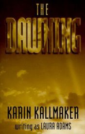 book cover of The Dawning by Karin Kallmaker