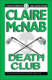 book cover of Death Club (Detective Inspector Carol Ashton Mysteries) by Claire McNab