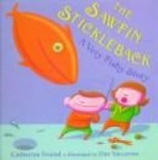 book cover of The Sawfin Stickleback : a very fishy story by Catherine Friend