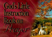 book cover of God's little instruction book on prayer by Honor Books