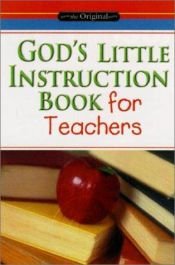 book cover of God's Little Instruction Book for Teachers (God's Little Instruction Books) by Honor Books