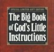 book cover of The big book of God's little instructions by Honor Books