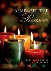 book cover of Remember the Reason: Focusing on Christ at Christmas by Honor Books