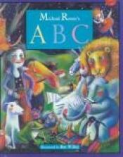 book cover of Michael Rosen'S Abc by Michael Rosen