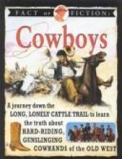 book cover of Fact Or Fiction: Cowboys by Stewart Ross