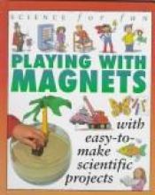 book cover of Science For Fun: Magnets by Gary Gibson