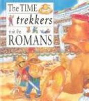 book cover of Time Trekkers: Romans by Antony Mason