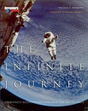 book cover of The Infinite Journey : Eyewitness Accounts of NASA and the Age of Space by William E. Burrows