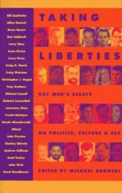 book cover of Taking Liberties: Gay Men's Essays on Politics, Culture, and Sex by Michael Bronski