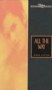 book cover of All the Way by Paul Little