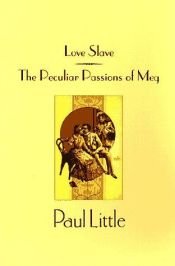 book cover of Peculiar Passions of Meg by Paul Little