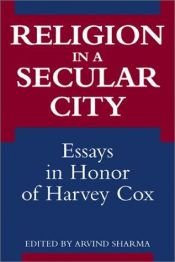 book cover of Religion in the Secular City: Toward a Postmodern Theology by Harvey Gallagher Cox