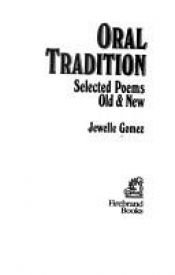 book cover of Oral Tradition: Selected Poems Old & New by Jewelle Gomez