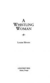 book cover of A whistling woman by Louise Shivers