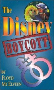 book cover of The Disney boycott by Floyd C. McElveen