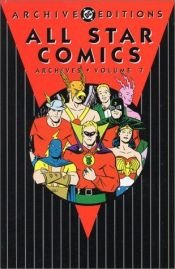 book cover of All Star Comics Archives Vol. 1 by Gardner Fox