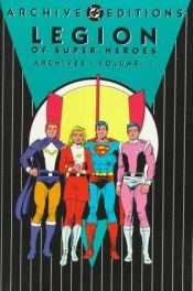 book cover of Legion of Super-Heroes Archives, vol. 1 by DC Comics