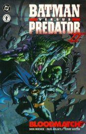 book cover of Batman versus Predator 2: Bloodmatch by Doug Moench