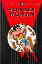 book cover of Wonder Woman Archives, Volume 1 by DC Comics