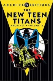 book cover of New Teen Titans Archives, Vol. 1 by Marv Wolfman