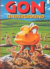 book cover of Gon Underground (Paradox Fiction) by Masashi Tanaka