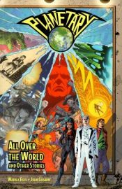 book cover of Planetary Vol. 1: All Over the World and Other Stories by Warren Ellis