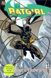 book cover of Batgirl Vol 01: Silent Running by Kelley Puckett