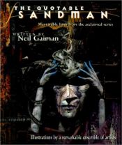 book cover of The Quotable Sandman : Memorable Lines from the Acclaimed Series by Neil Gaiman
