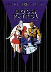 book cover of The Doom Patrol Archives, Vol. 1 (DC Archive Editions) by Bob Haney