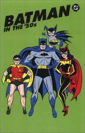 book cover of Batman in the fifties by Joe Samachson